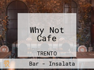 Why Not Cafe