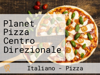 Planet Pizza Centro Direzionale