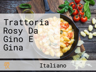 Trattoria Rosyda Gino