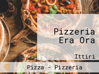Pizzeria Era Ora