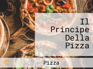Il Principe Della Pizza