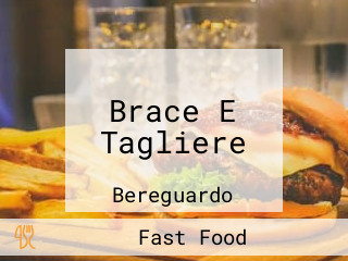 Brace E Tagliere