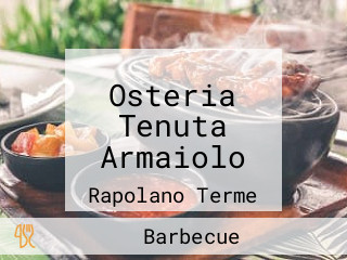 Osteria Tenuta Armaiolo