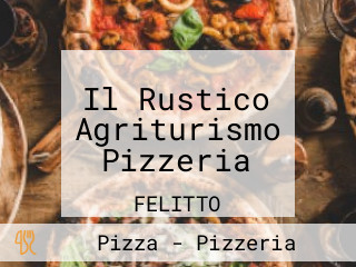 Il Rustico Agriturismo Pizzeria