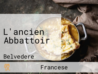 L'ancien Abbattoir