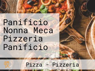 Panificio Nonna Meca Pizzeria Panificio