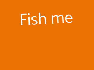 Fish Me