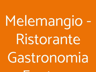 Melemangio Gastronomia Enoteca