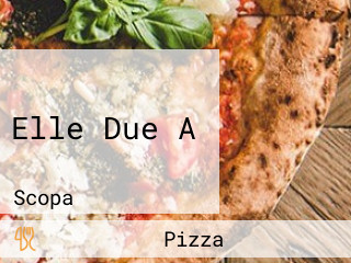 Elle Due A