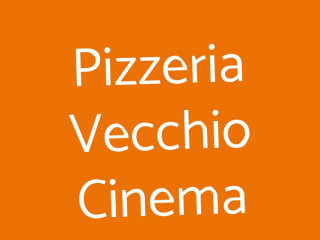 Pizzeria Vecchio Cinema