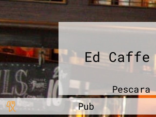 Ed Caffe
