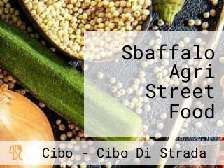 Sbaffalo Agri Street Food