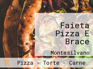 Faieta Pizza E Brace