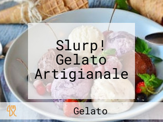 Slurp! Gelato Artigianale