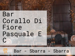 Bar Corallo Di Fiore Pasquale E C