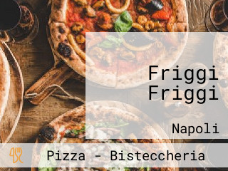 Friggi Friggi
