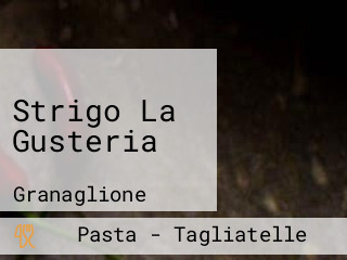 Strigo La Gusteria