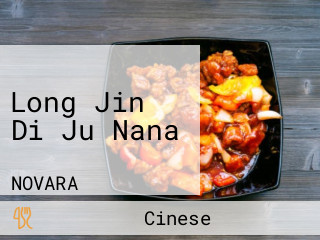 Long Jin Di Ju Nana