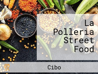 La Polleria Street Food