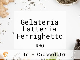 Gelateria Latteria Ferrighetto