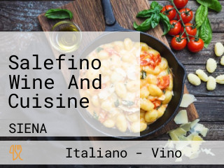 Salefino Wine And Cuisine