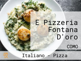 E Pizzeria Fontana D'oro