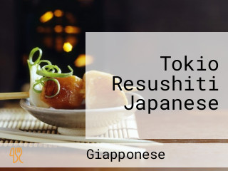 Tokio Resushiti Japanese