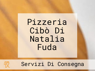 Pizzeria Cibò Di Natalia Fuda