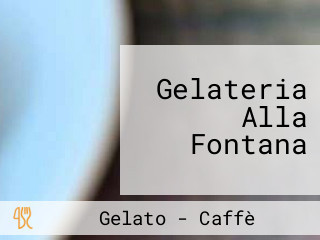 Gelateria Alla Fontana