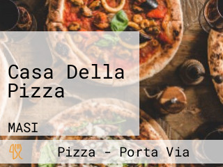 Casa Della Pizza