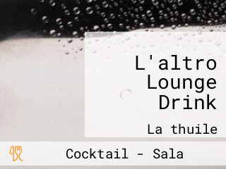 L'altro Lounge Drink