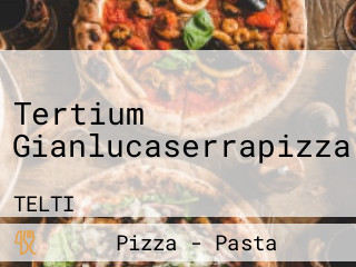 Tertium Gianlucaserrapizza