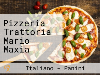 Pizzeria Trattoria Mario Maxia