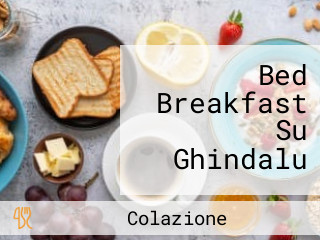 Bed Breakfast Su Ghindalu