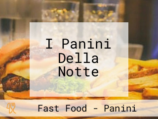 I Panini Della Notte