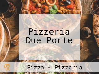 Pizzeria Due Porte