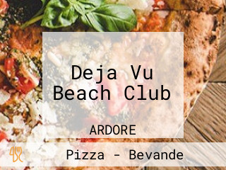 Deja Vu Beach Club