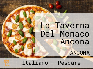 La Taverna Del Monaco Ancona