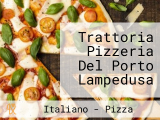 Trattoria Pizzeria Del Porto Lampedusa