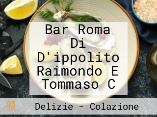 Bar Roma Di D'ippolito Raimondo E Tommaso C