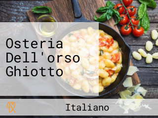 Osteria Dell'orso Ghiotto