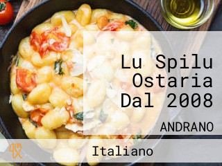 Lu Spilu Ostaria Dal 2008