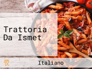 Trattoria Da Ismet