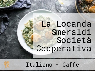 La Locanda Smeraldi Società Cooperativa Sociale Anima