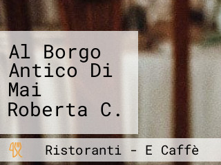 Al Borgo Antico Di Mai Roberta C.