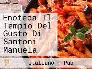 Enoteca Il Tempio Del Gusto Di Santoni Manuela