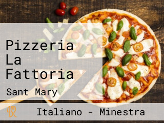 Pizzeria La Fattoria