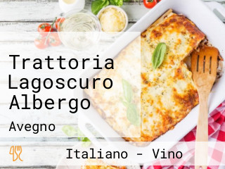 Trattoria Lagoscuro Albergo