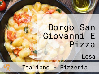 Borgo San Giovanni E Pizza