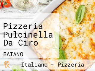 Pizzeria Pulcinella Da Ciro